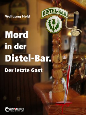 cover image of Mord in der Distel-Bar. Der letzte Gast